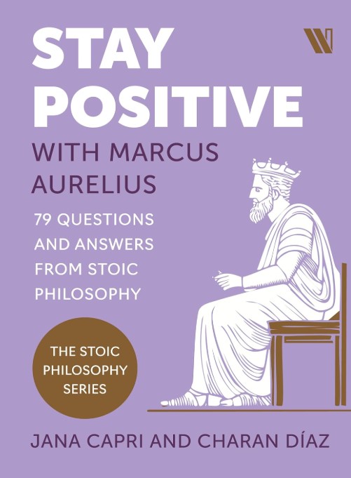 Stay Positive with Marcus Aurelius